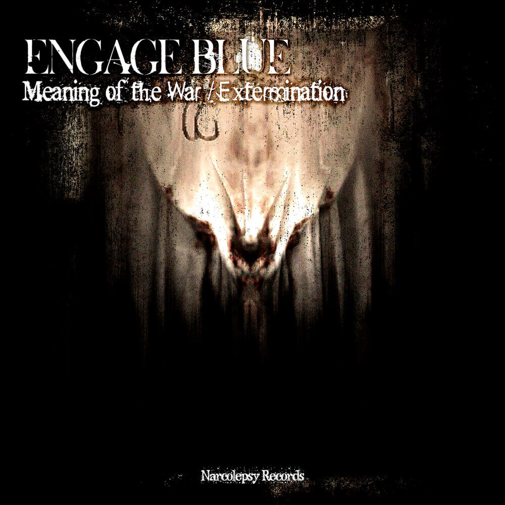 Engage Blue - Meaning of the War / Extermination