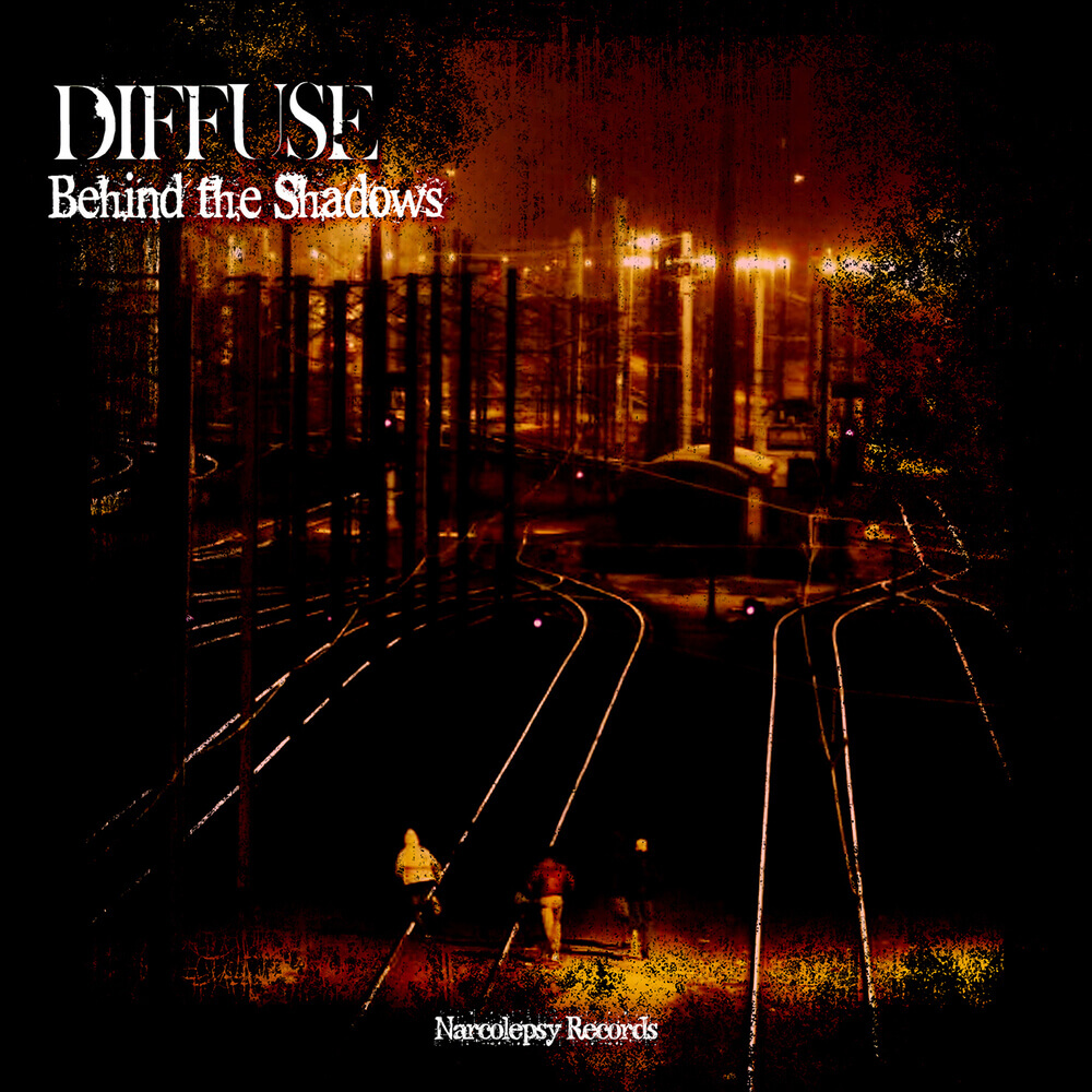 Diffuse - Behind the Shadows