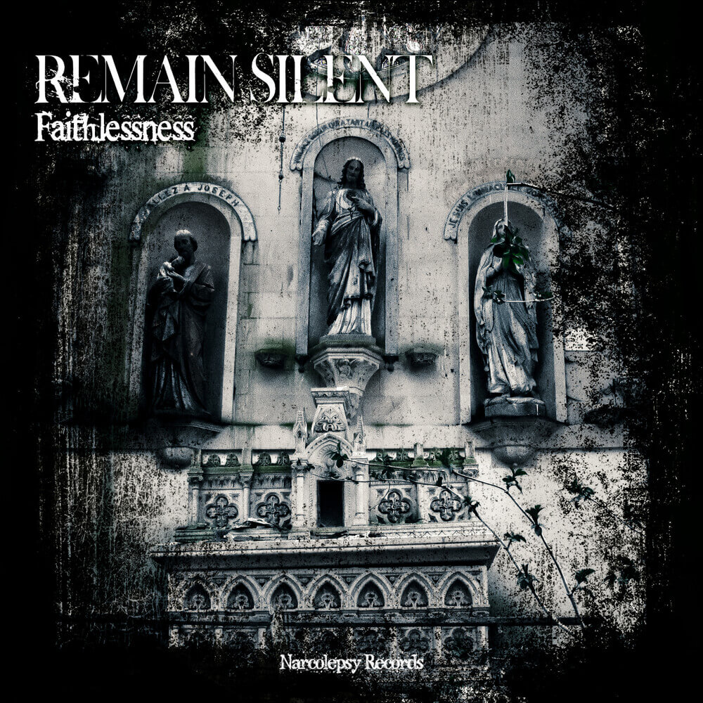 Remain Silent - Faithlessness