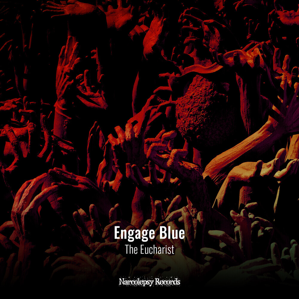 Engage Blue - The Eucharist