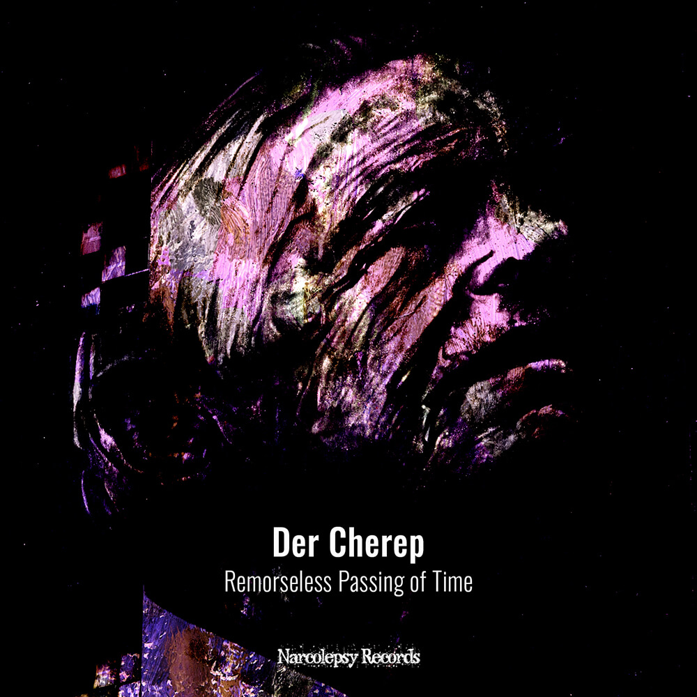 Der Cherep - Remorseless Passing of Time